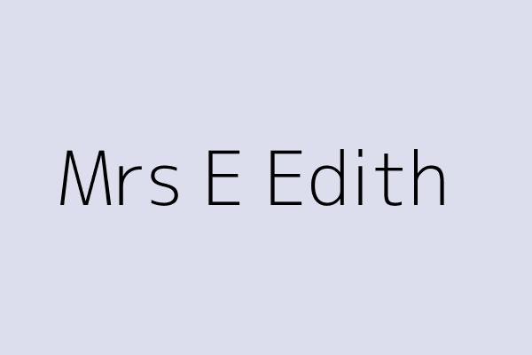 Mrs E Edith